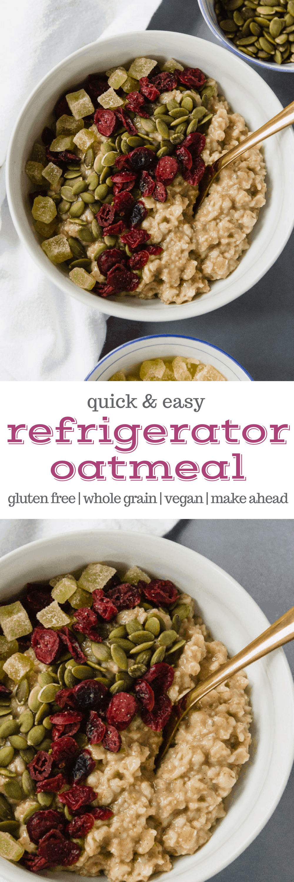 Refrigerator Oatmeal (Gluten free & vegan) A Clean Bake