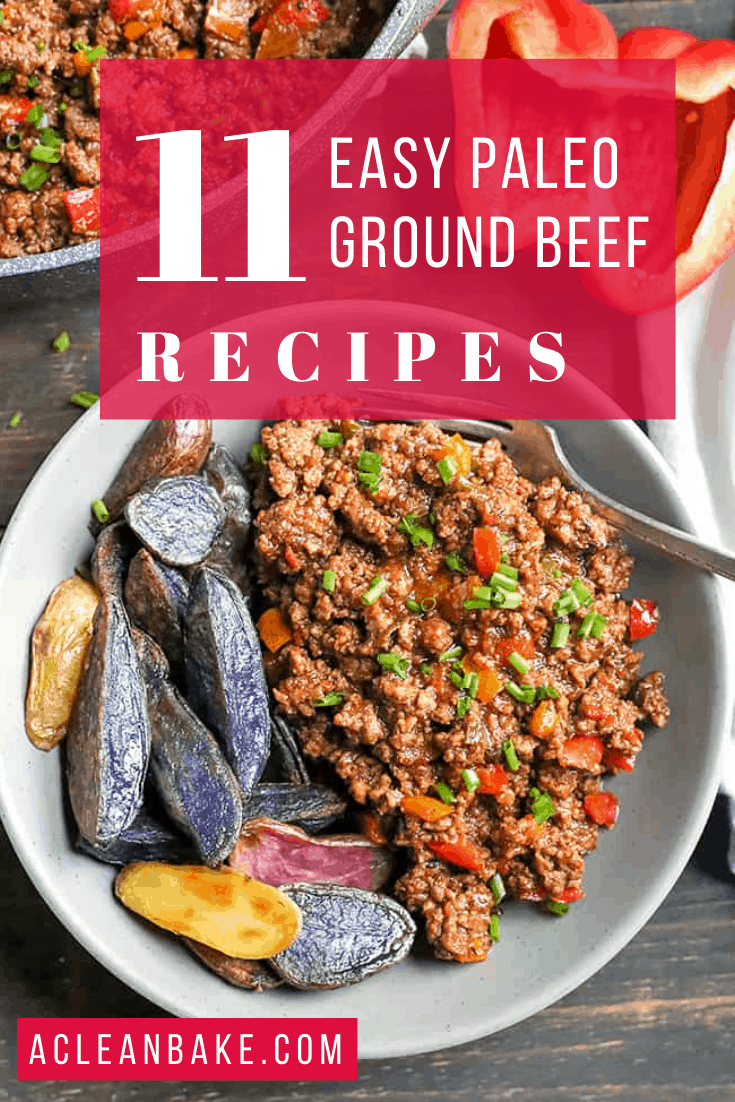 11 Easy and Flexible Paleo Ground Beef Recipes