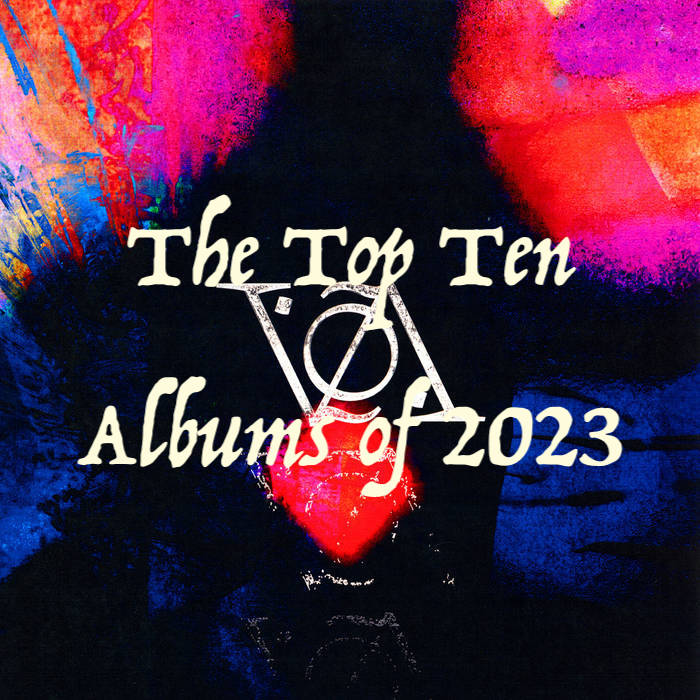 The Top Ten Albums of 2023 a closer listen