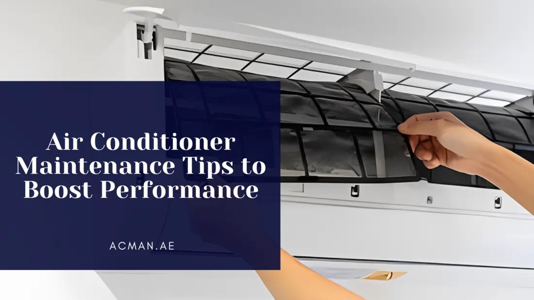 Air Conditioner Maintenance Tips to Boost Performance
