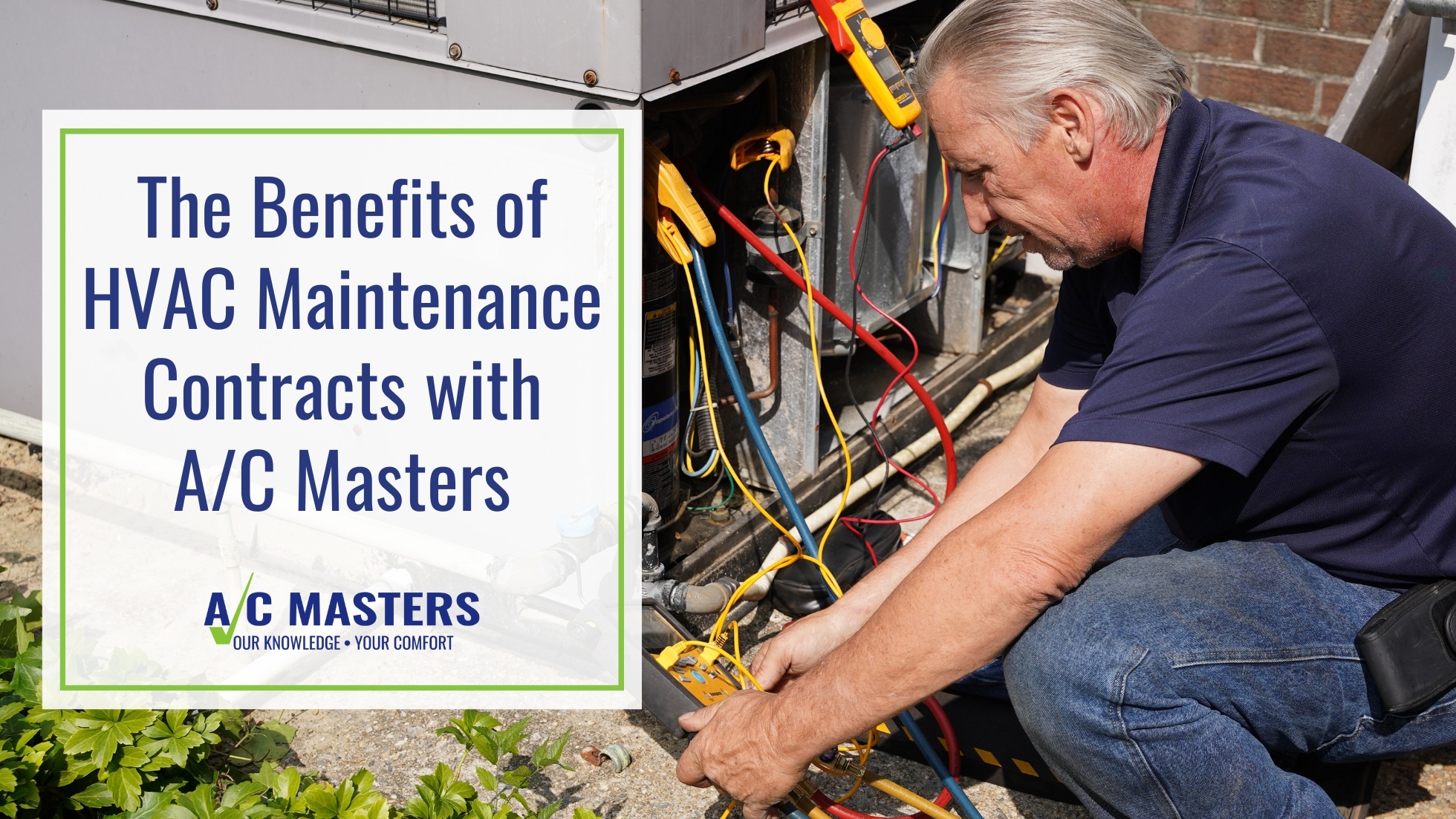 The Benefits of HVAC Maintenance Contracts with A/C Masters A/C
