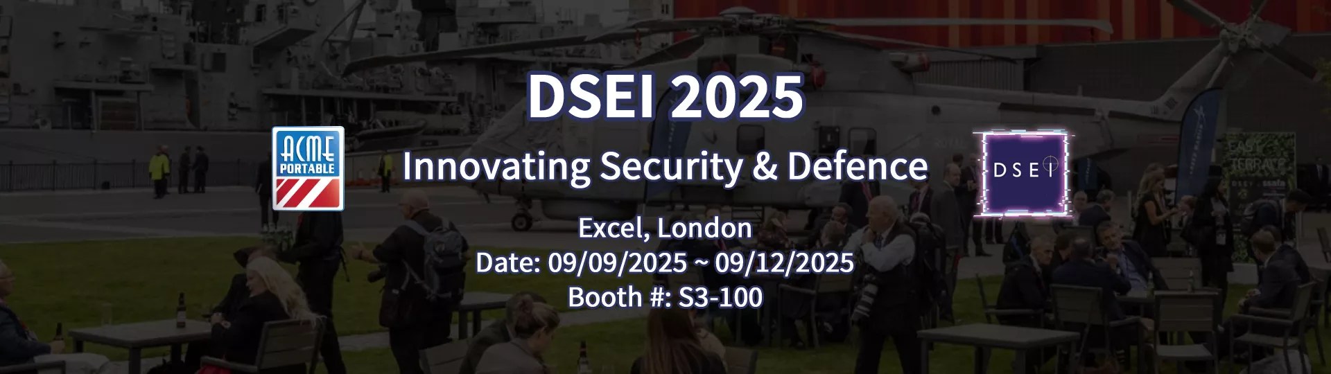 DSEI 2025 ACME Portable DSEI 2025 ACME Portable