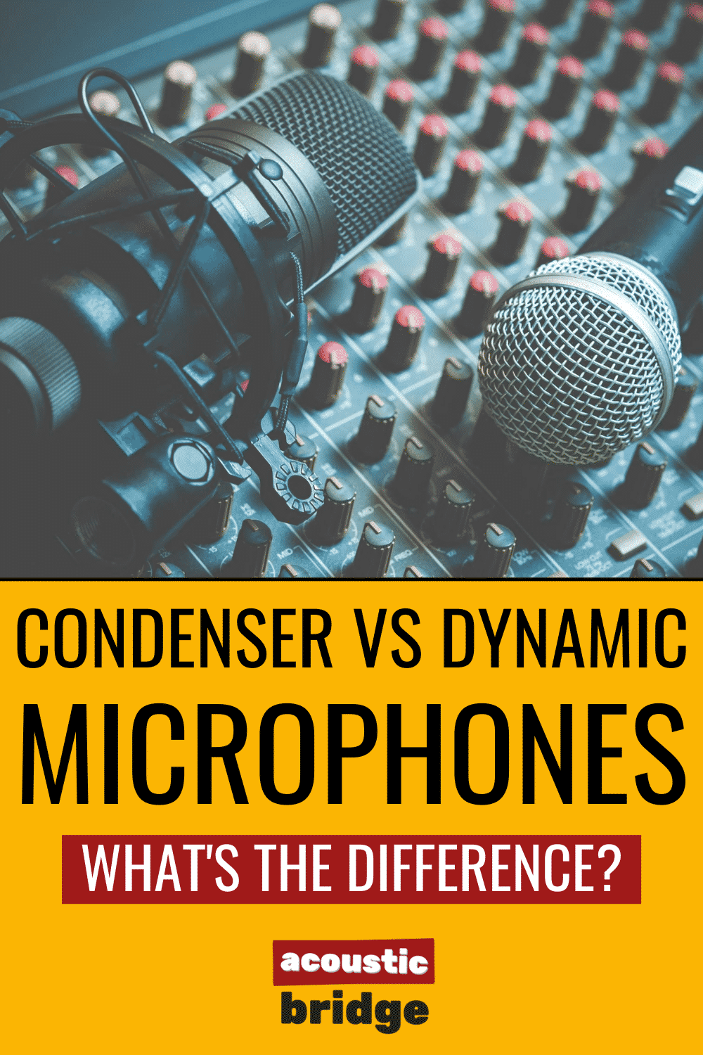 Condenser vs Dynamic Microphones What's The Difference?