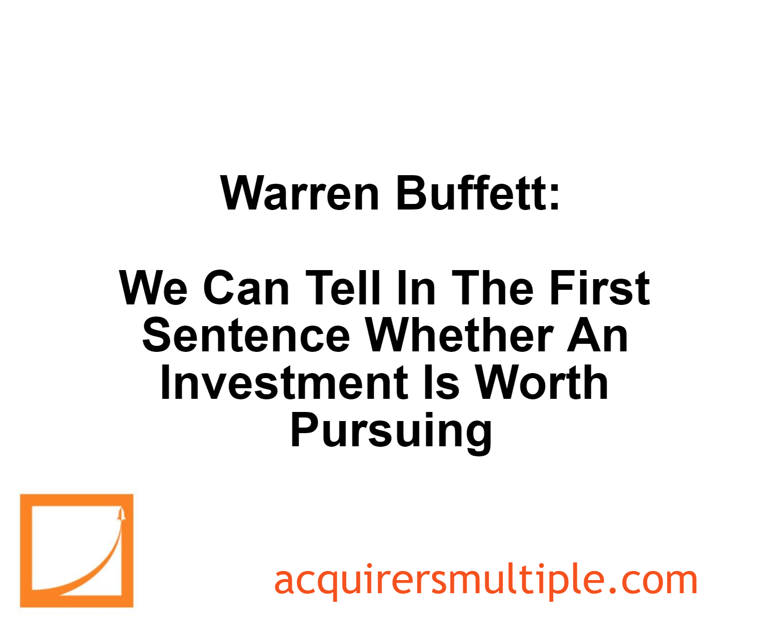 Warren Buffett We Can Tell In The First Sentence Whether An Investment
