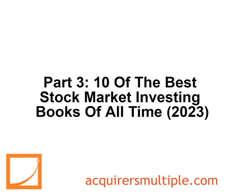 Part 3: 10 Of The Best Stock Market Investing Books Of All Time