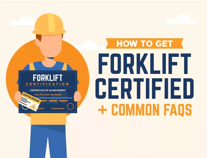 How To Get Forklift Certified + Common FAQs BigRentz