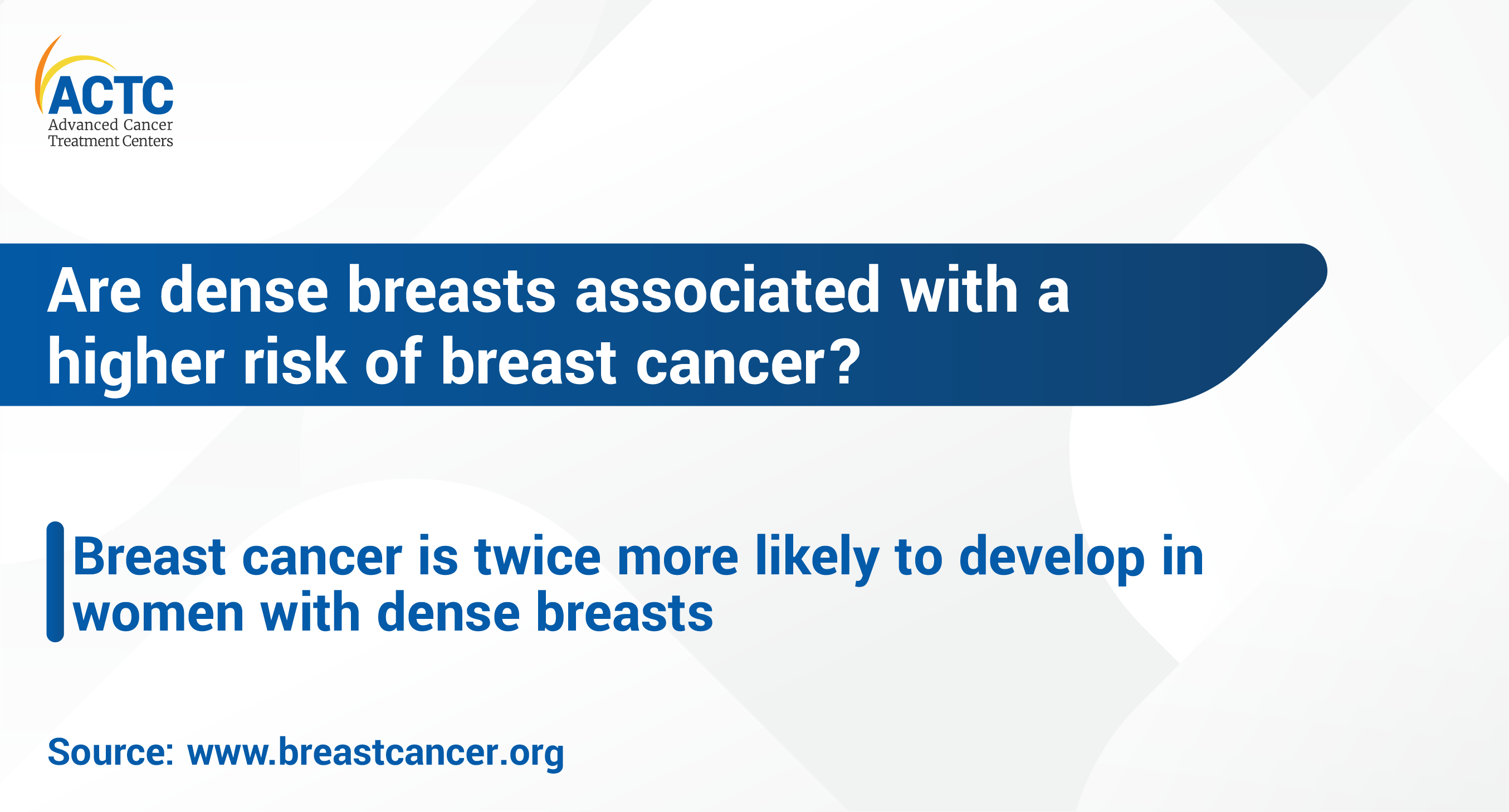 Can Dense Breasts Increase Breast Cancer Risk? ACTC Blog