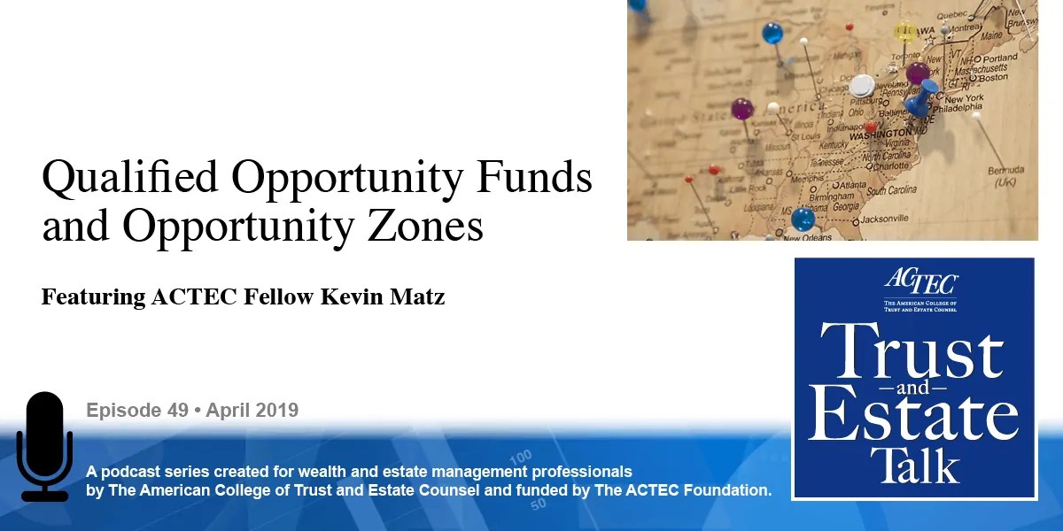 Qualified Opportunity Funds (QOF) and Opportunity Zones