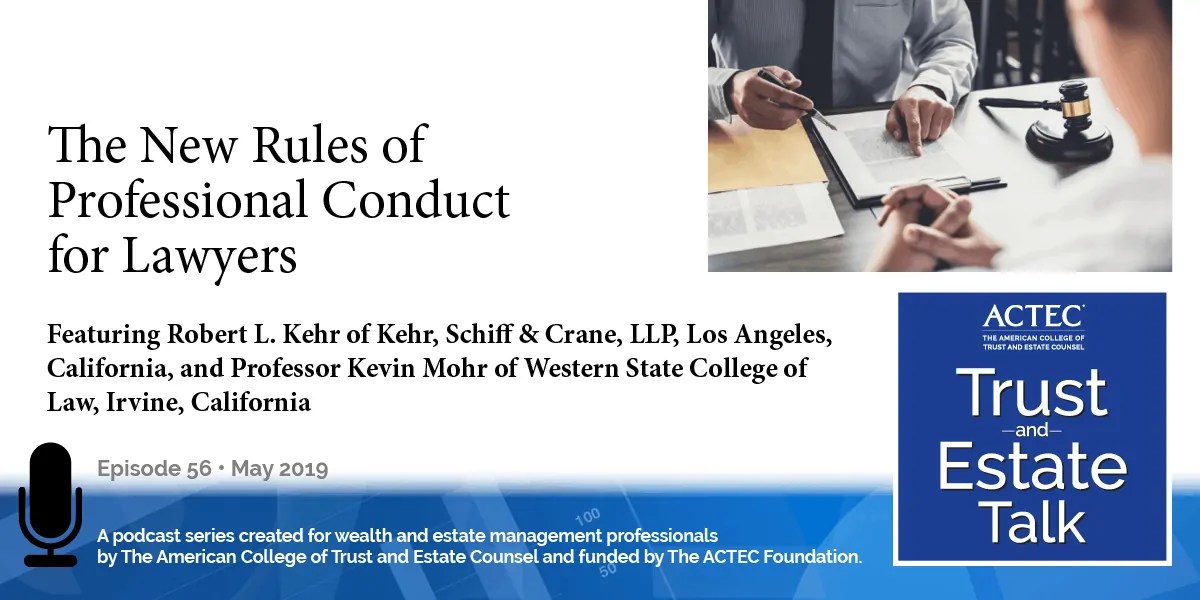 The New Rules of Professional Conduct for Lawyers