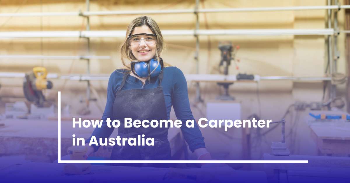 How to a Carpenter in Australia
