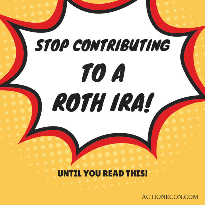 Why To Stop Contributing To A Roth IRA Action Economics