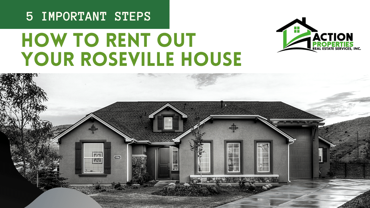 How to Rent Out Your Roseville House 5 Important Steps