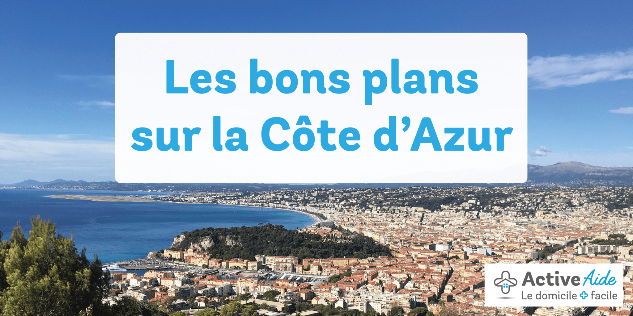 Les bons plans sur la Côte d'Azur en mai 2018