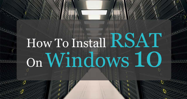 Install RSAT Tools (Windows 10,11, Windows Server)