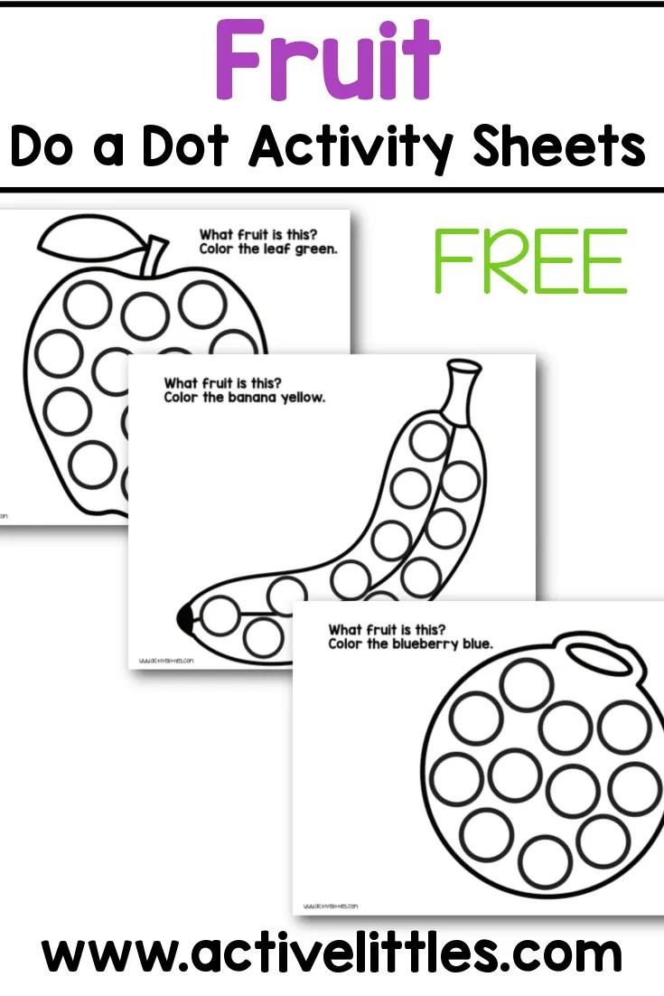 FREE Fruit Do a Dot Activity Sheets Active Littles
