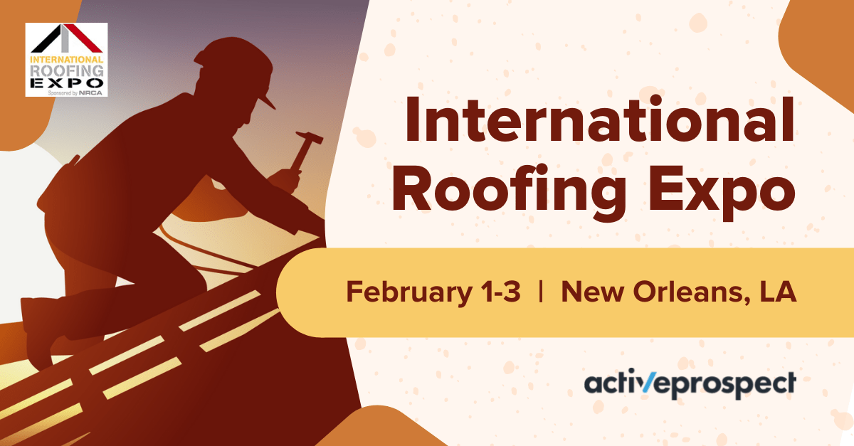 International Roofing Expo 2022 ActiveProspect