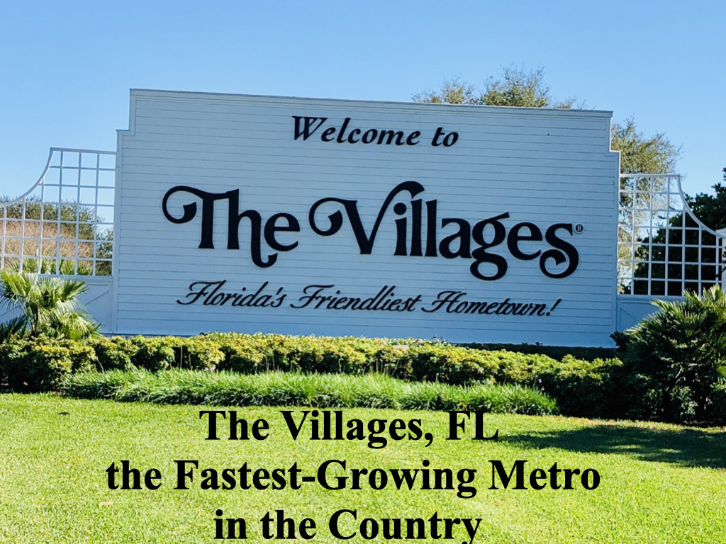 The Villages, FL the FastestGrowing Metro in the Count