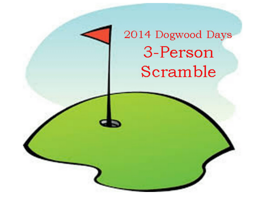 2014 Dogwood Days 3 Person Scamble Idabel Country Club Golf Course