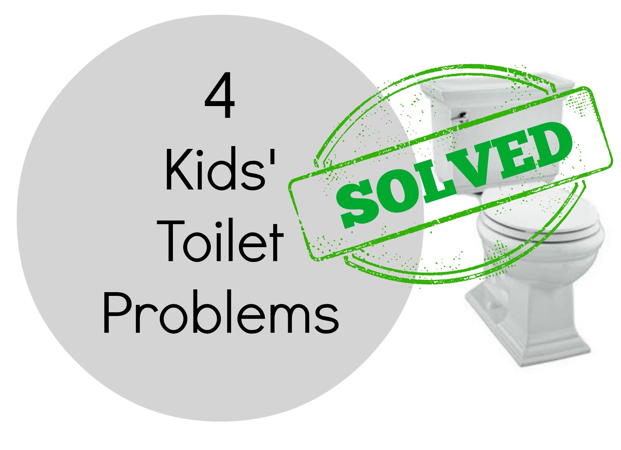 The Activity Mom Kids' Toilet Problems Solved The Activity Mom