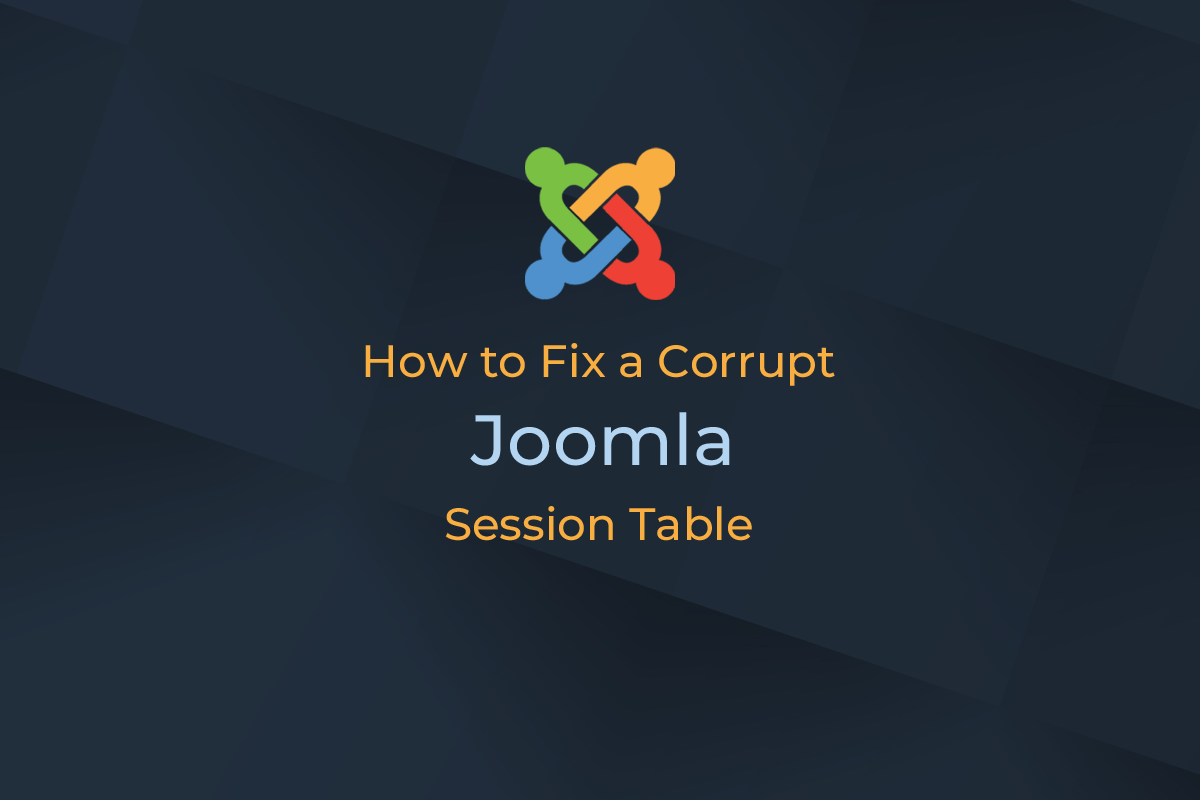 How to fix a corrupt Joomla session table "jos_session" Fix Joomla Site
