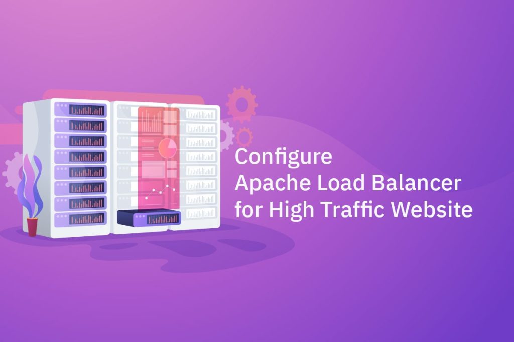 How Does an Apache Load Balancer Work? High Traffic site , actsupport
