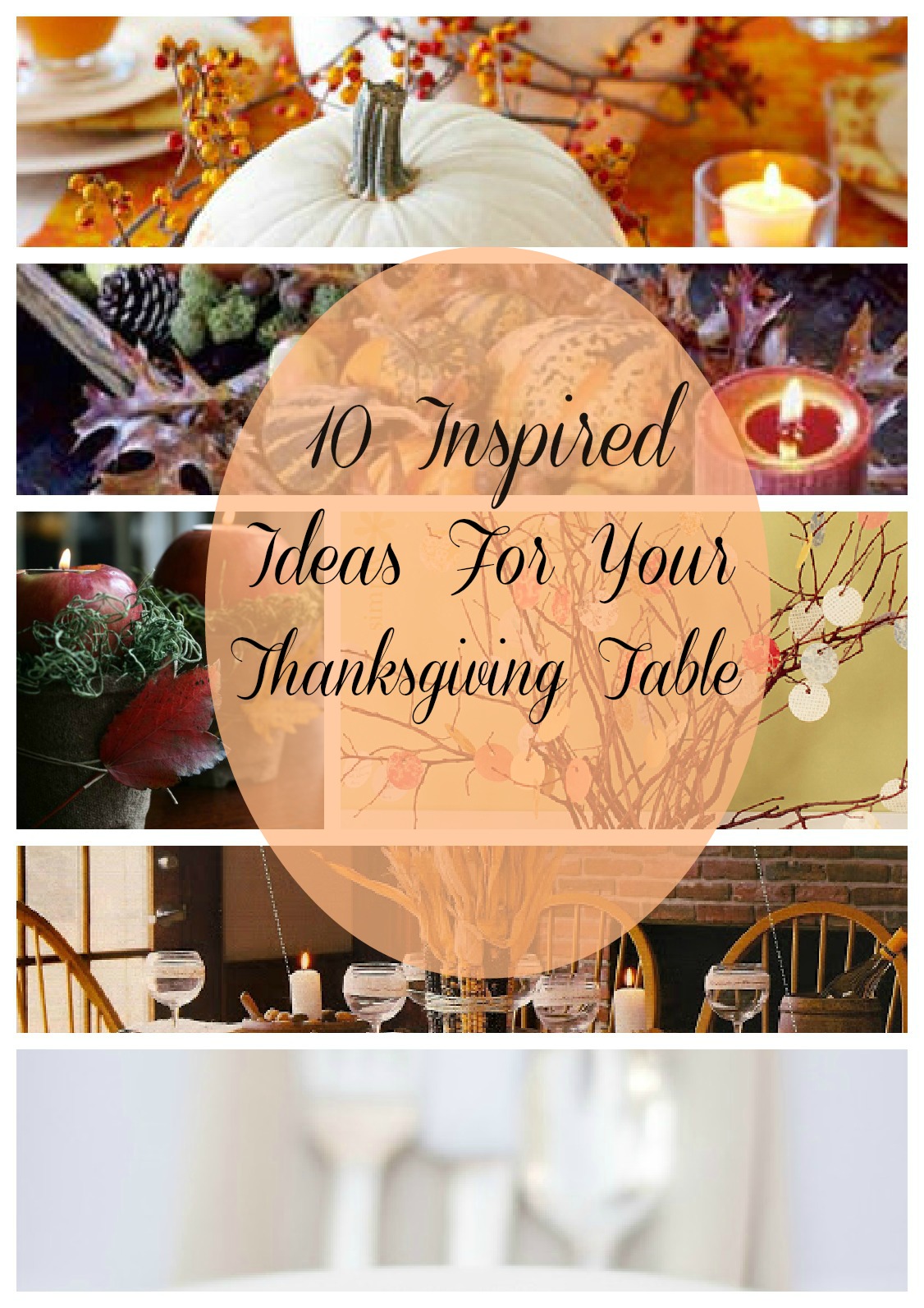 10 Inspired Ideas for Your Thanksgiving Table A