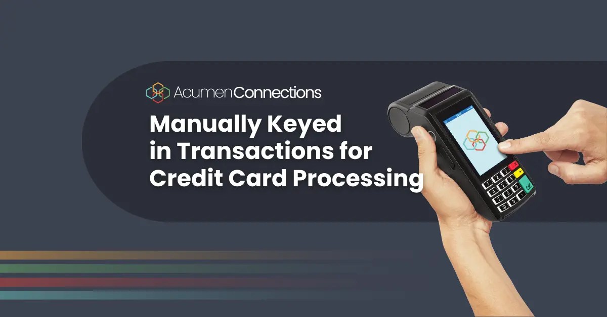A Guide to Manually Keyedin Transactions Acumen Connections