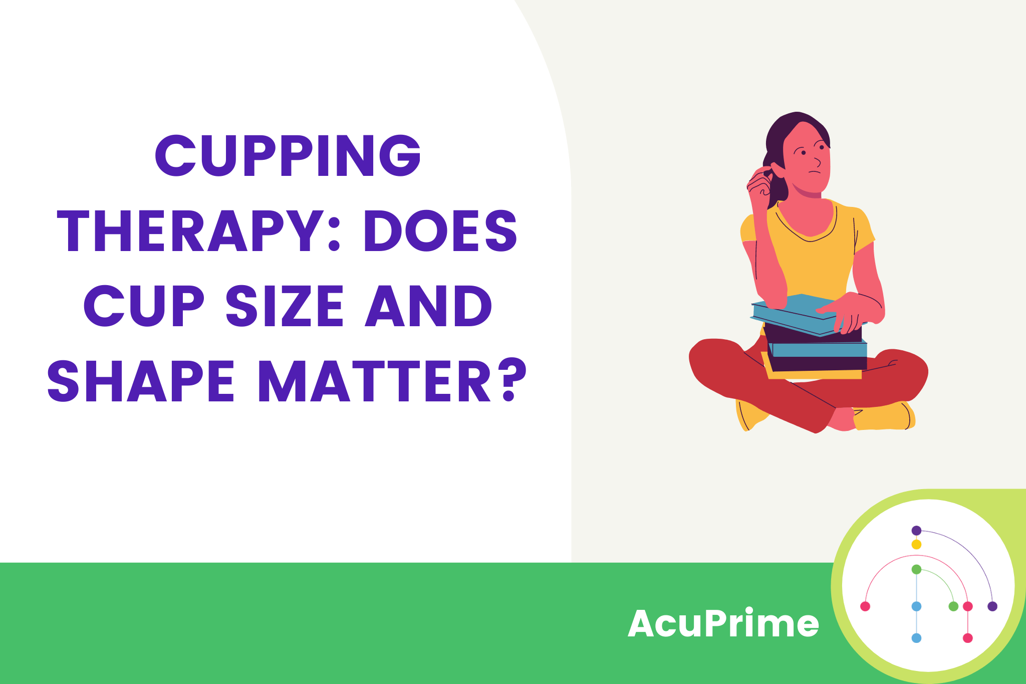 Cupping Therapy Does Cup Size and Shape Matter? AcuPrime