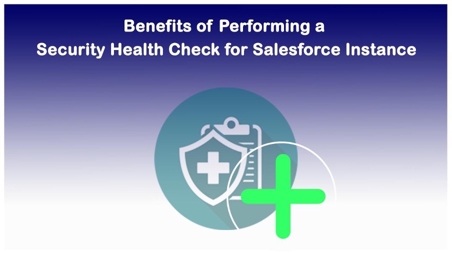 How to Perform a Salesforce Instance Security Health Check EzProtect
