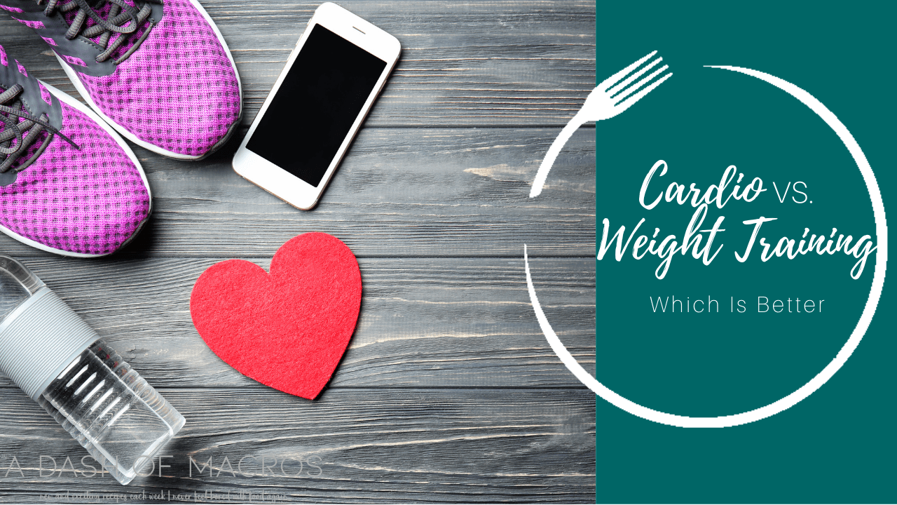 Cardio vs. Weight Training, Which is Better? A Dash of Macros