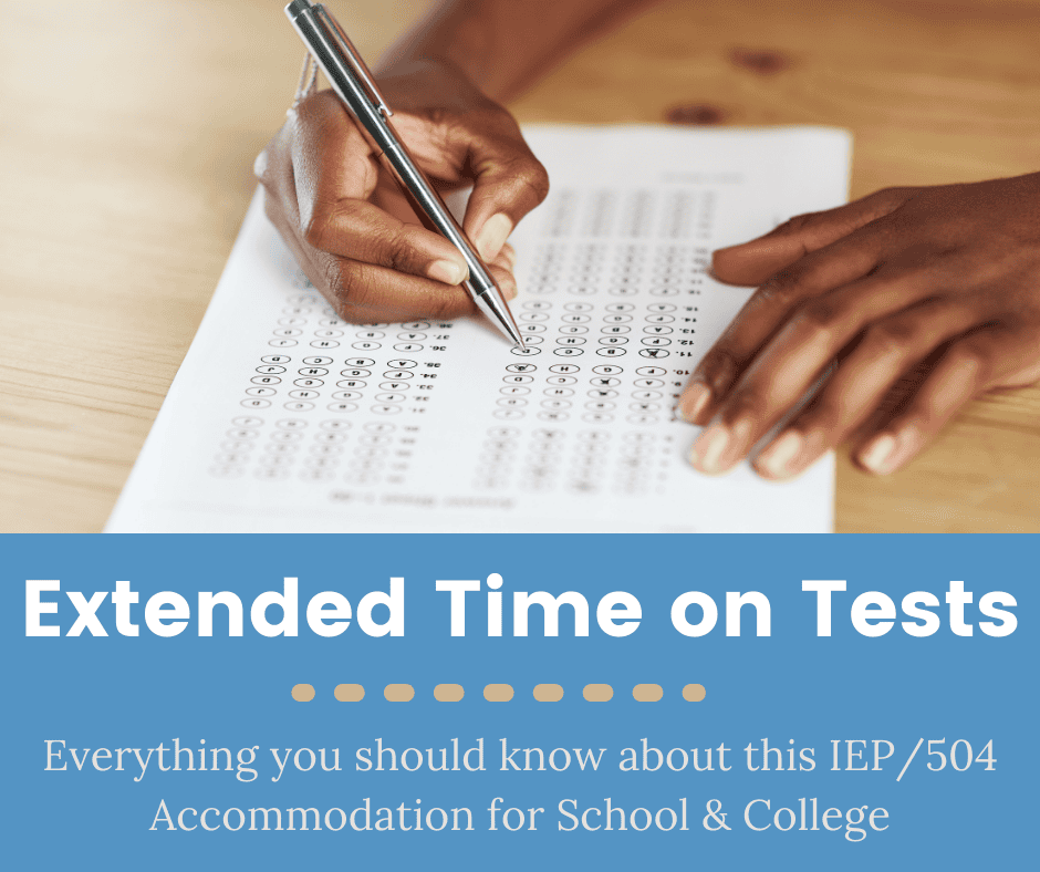 How to Get Extended Time on Tests IEP 504 Best Practices