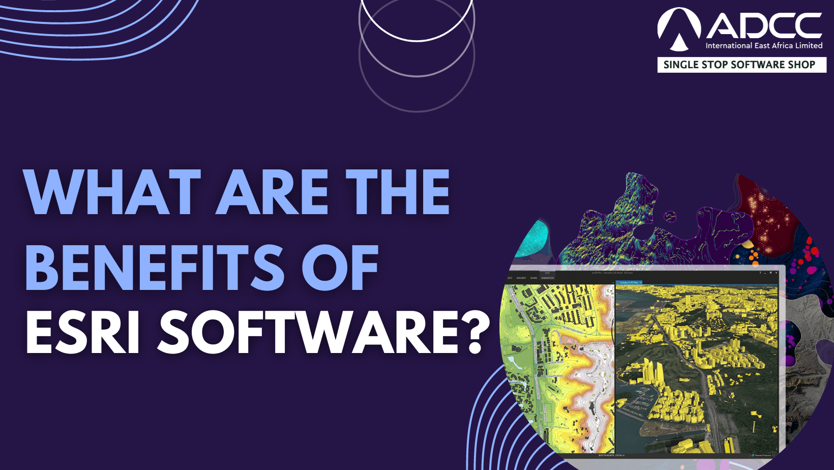 What are the Benefits of ESRI Software? Authorized ESRI supplier