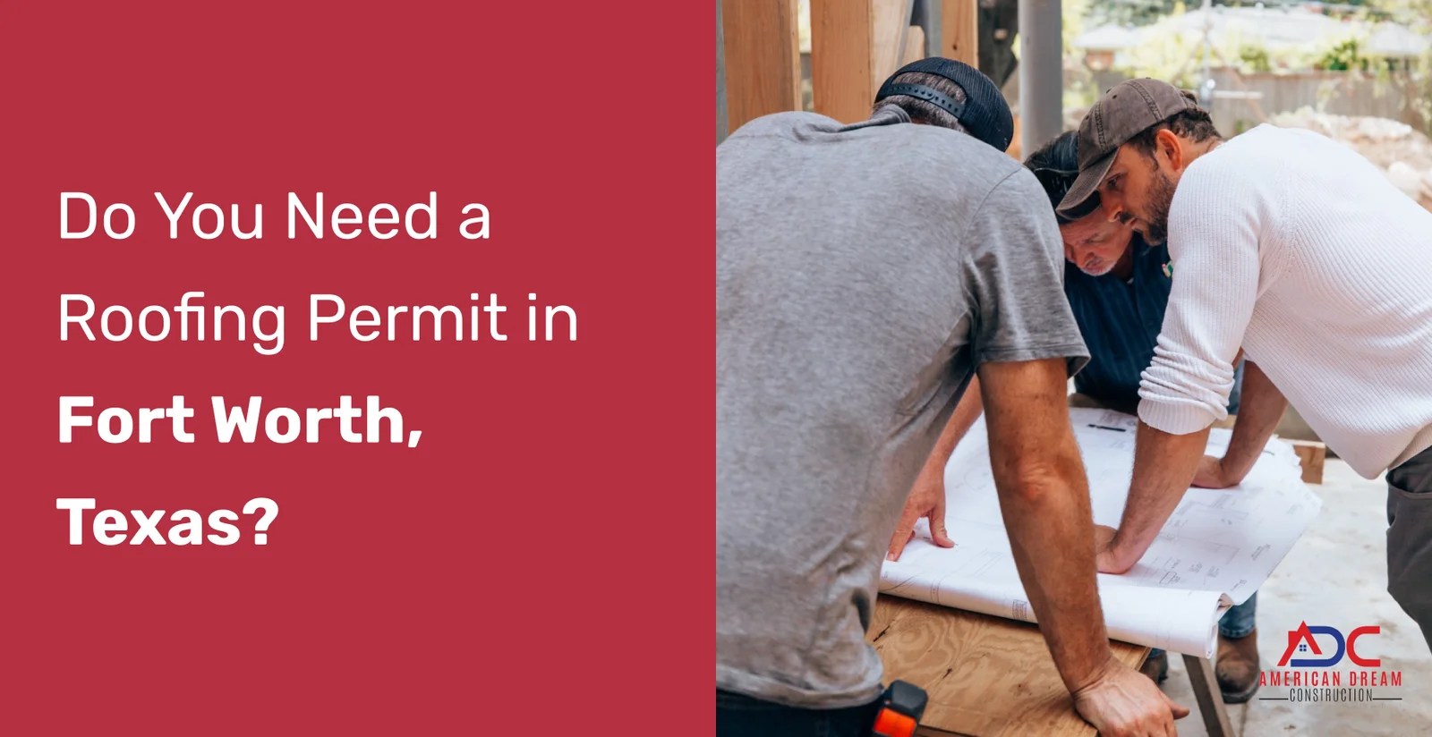 Don't Get Caught Uncovered Guide to Roofing Permits in Fort Worth, TX!