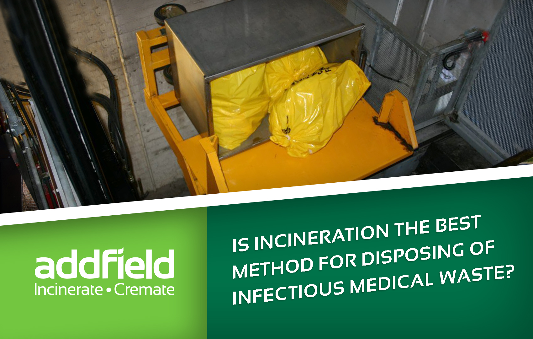 Why it is important to use an incinerator for medical waste