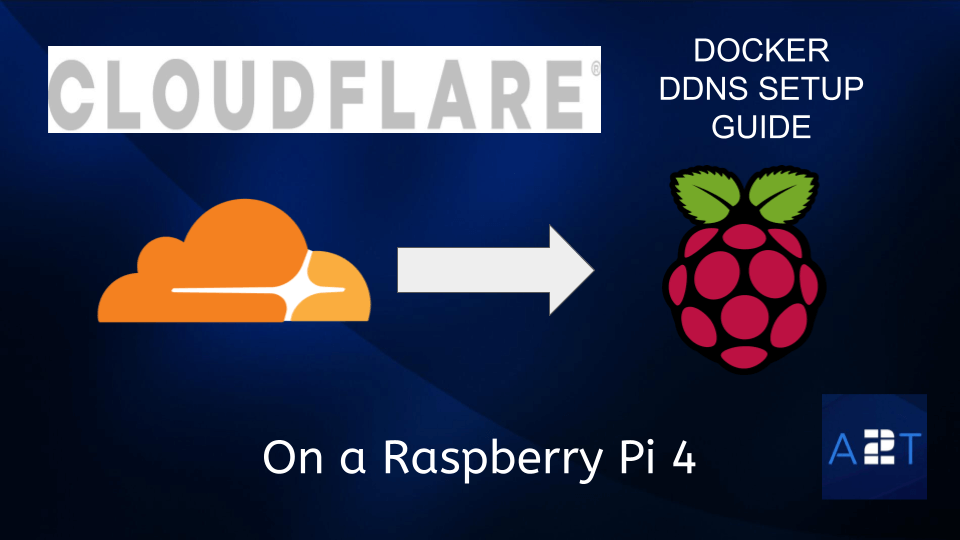 Installing A Cloudflare Docker On A Raspberry Pi 4 DDNS Episode 8
