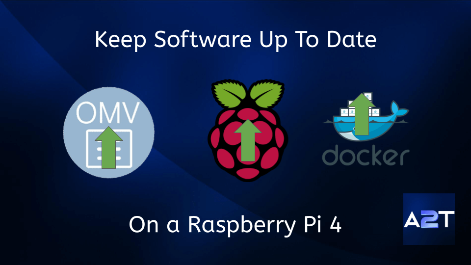 How To Update Raspberry Pi OS, Openmediavault, Portainer & Docker
