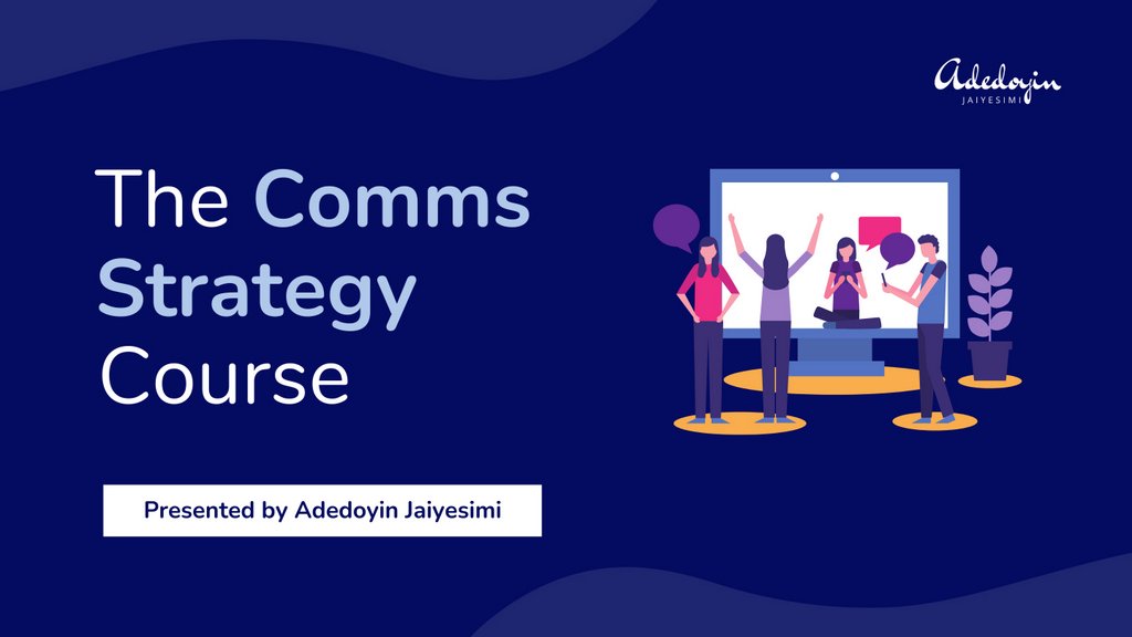 The Comms Strategy Course Adedoyin Jaiyesimi