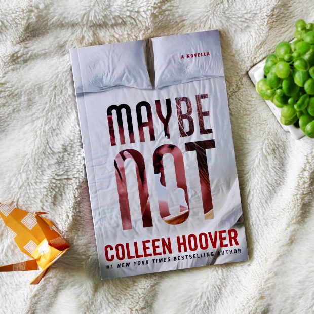 Download Maybe Not: A Novella by Colleen Hoover