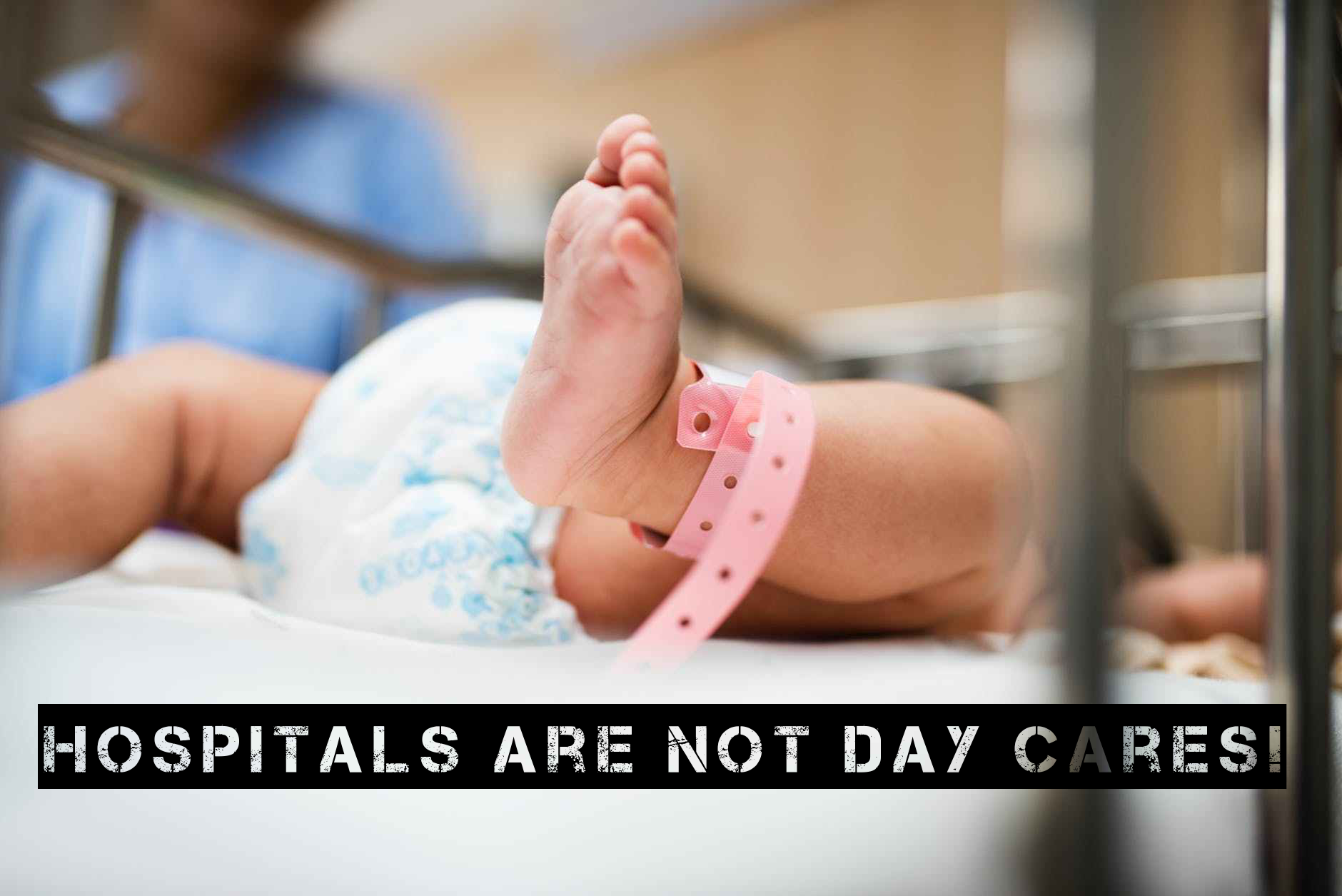 Hospitals are NOT Daycares Adelle On Fire