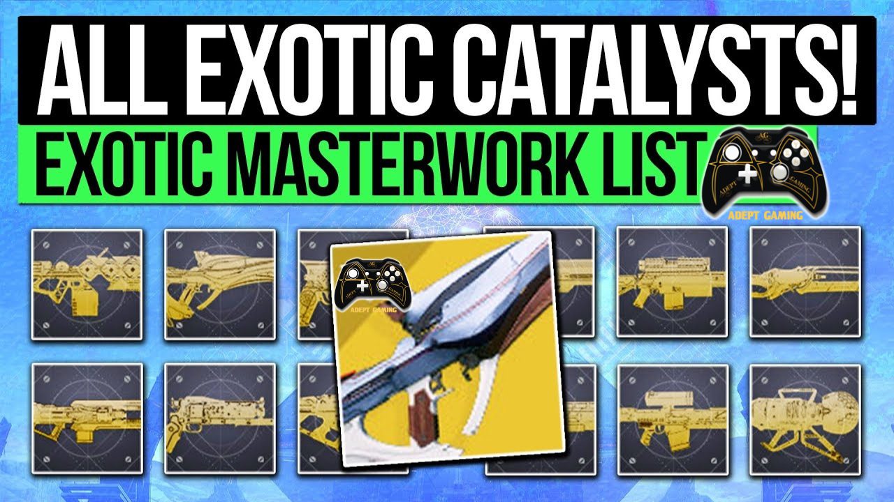 Destiny 2 Exotic Weapon Catalyst (All Catalyst w/ Pricing Listed) (Masterworked) Adept Gaming