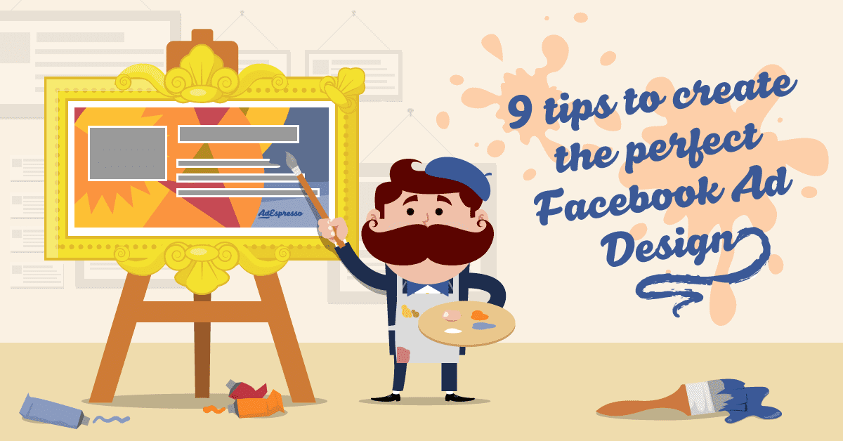 9 Secrets the Pros Use to Create Great Facebook Ad Designs