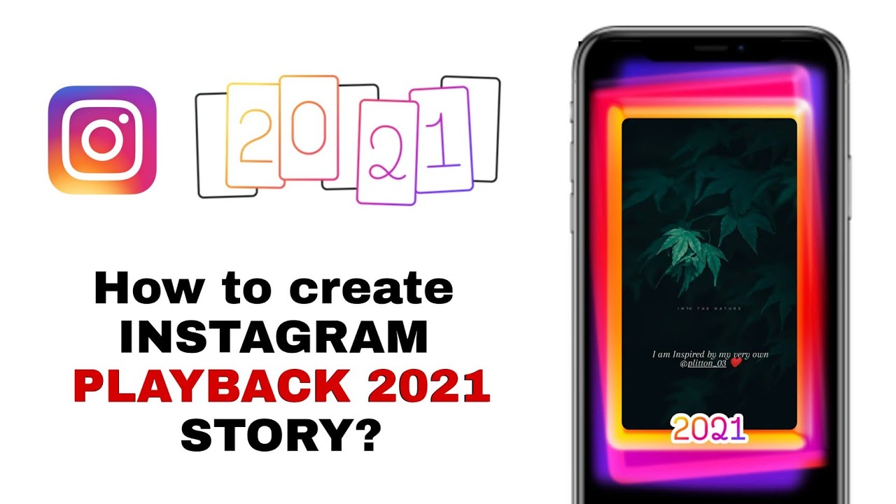 How To Create And Post Your Instagram 2021 Playback Blog