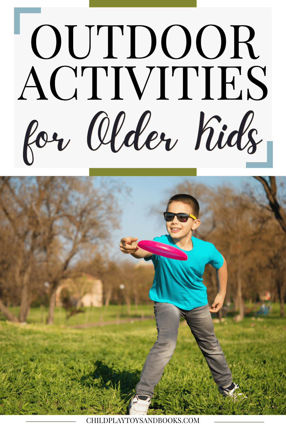 Outdoor Activities for Older Kids A Dime Saved