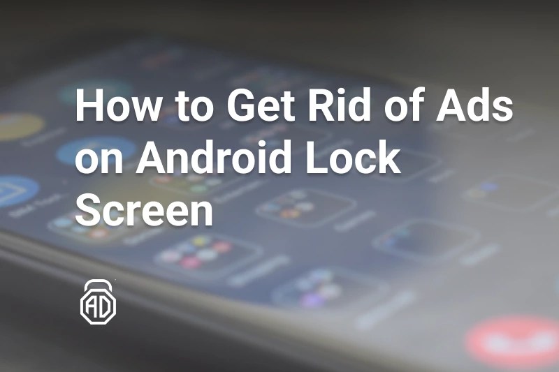 How to Stop PopUp Ads on Android Phone