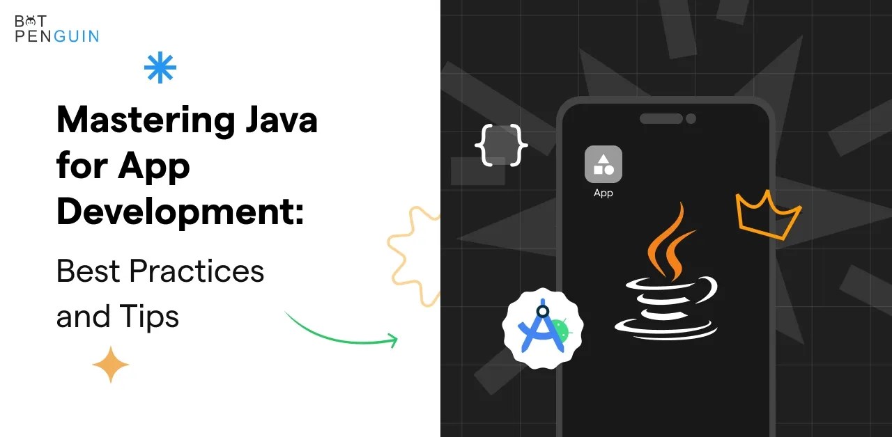 Mastering Java for App Development Best Practices 7 Tips