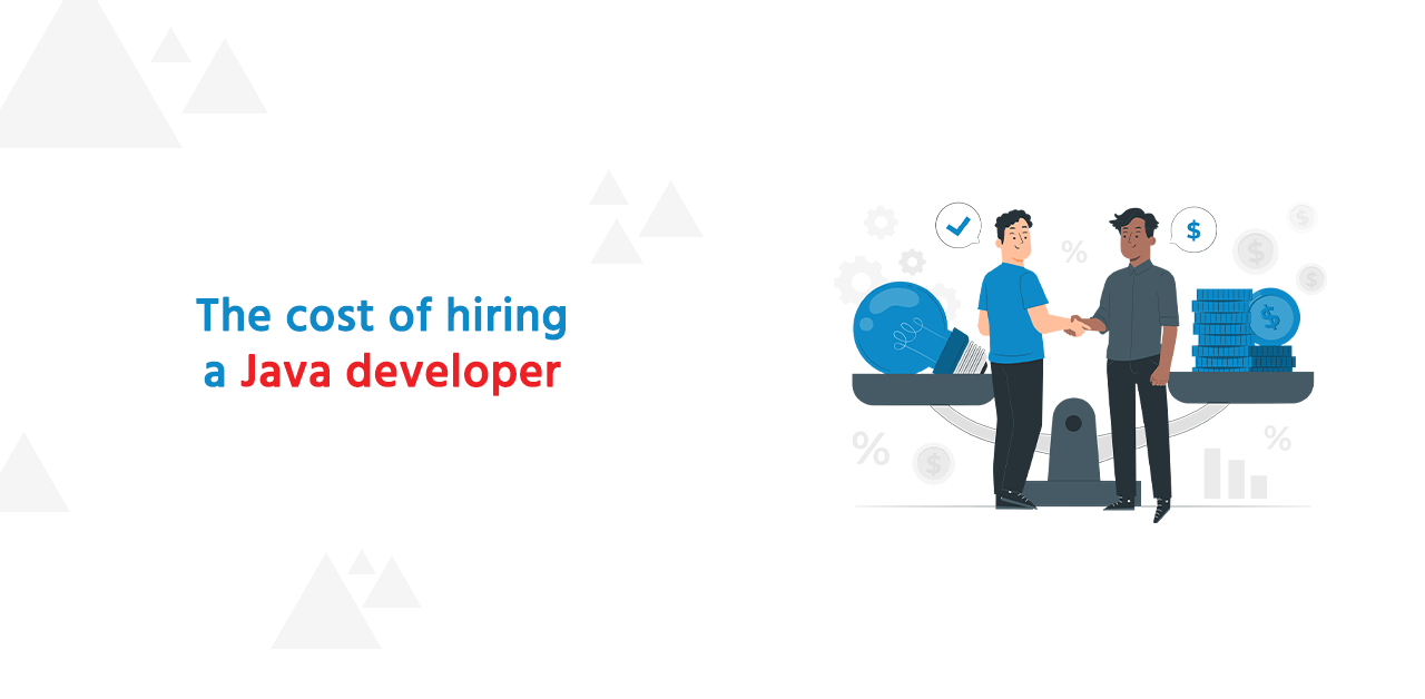 How expensive is it to hire a Java Developers team?