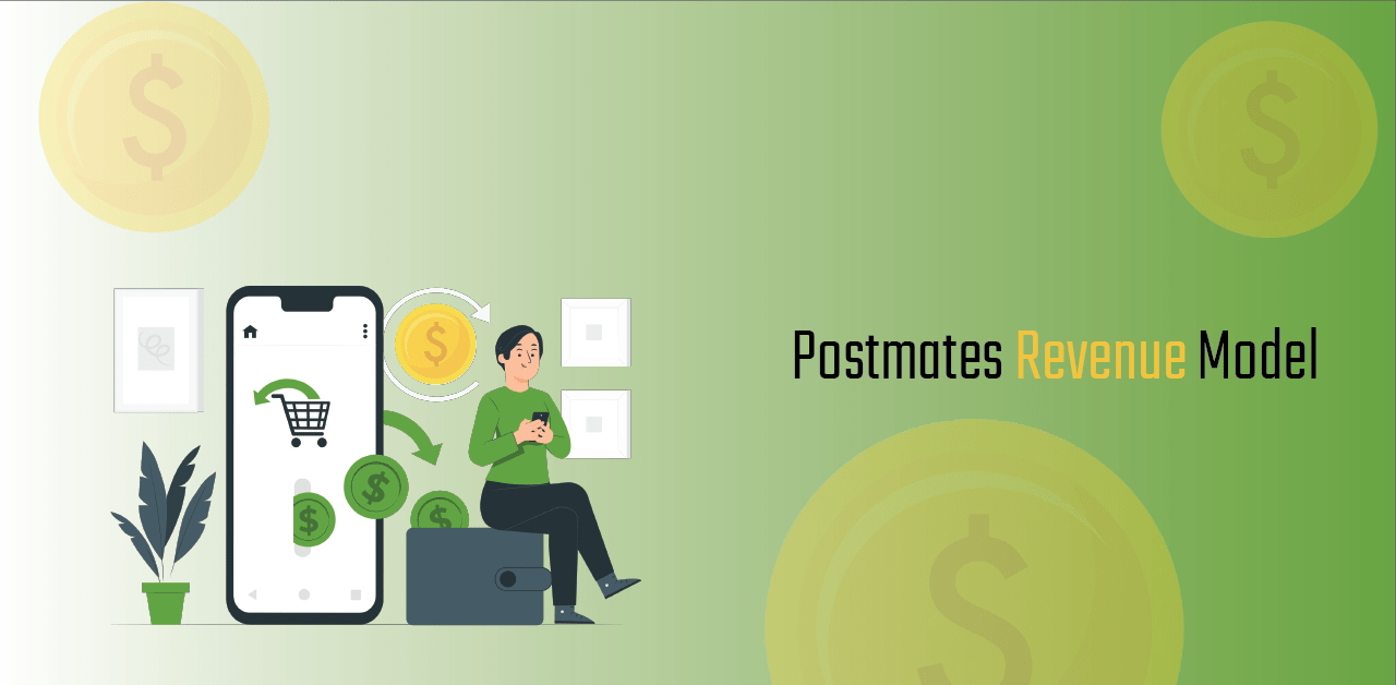 Business Model of Postmates A Complete Guide