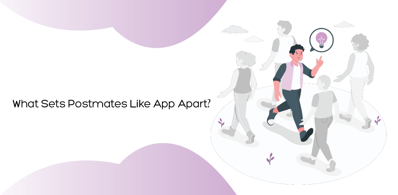 Business Model of Postmates A Complete Guide