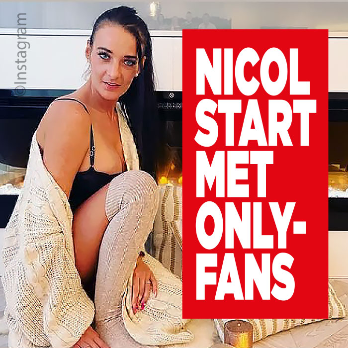 Nicol start met OnlyFans - Ditjes en Datjes