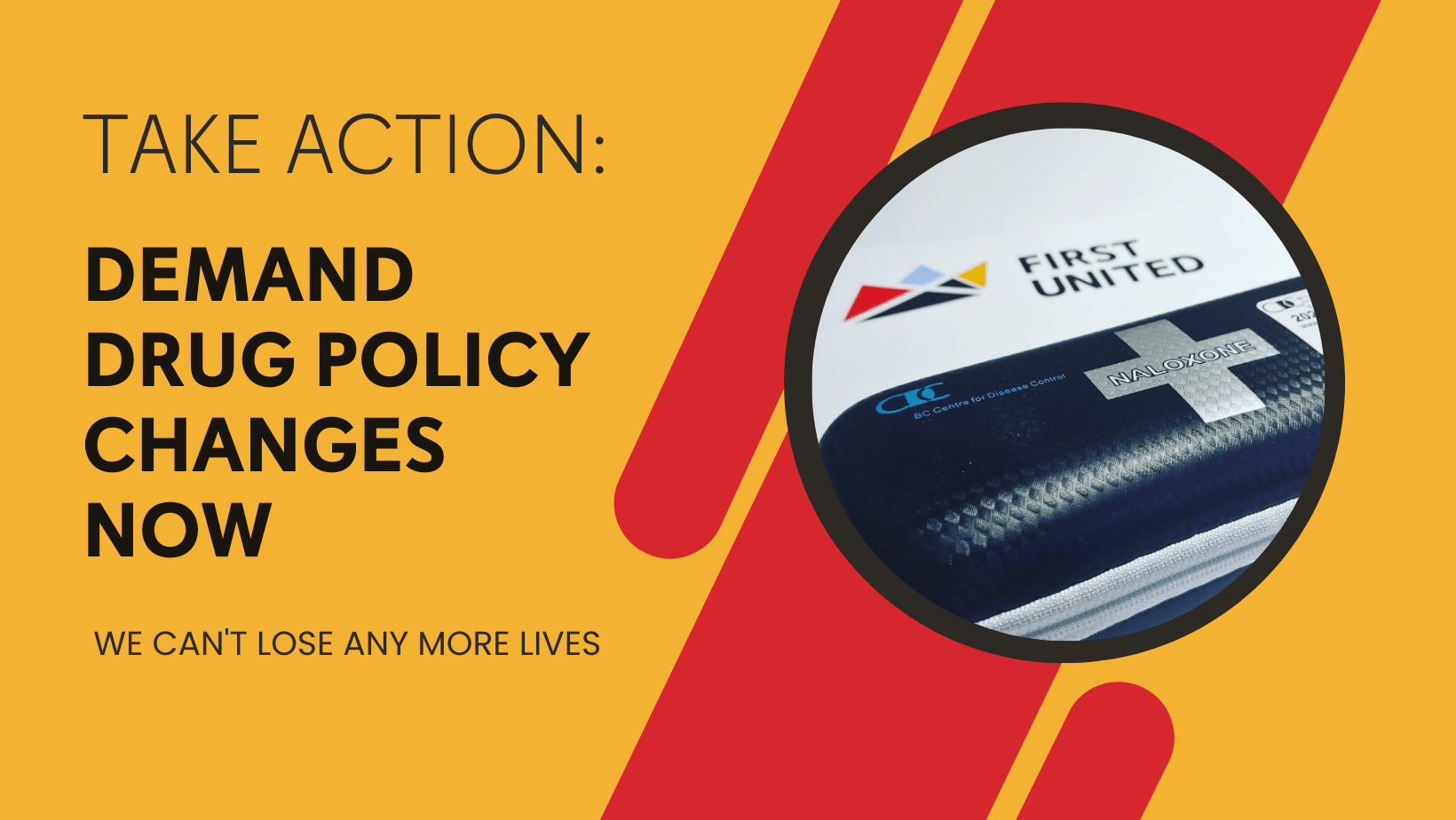 Demand drug policy changes to save lives First United Church